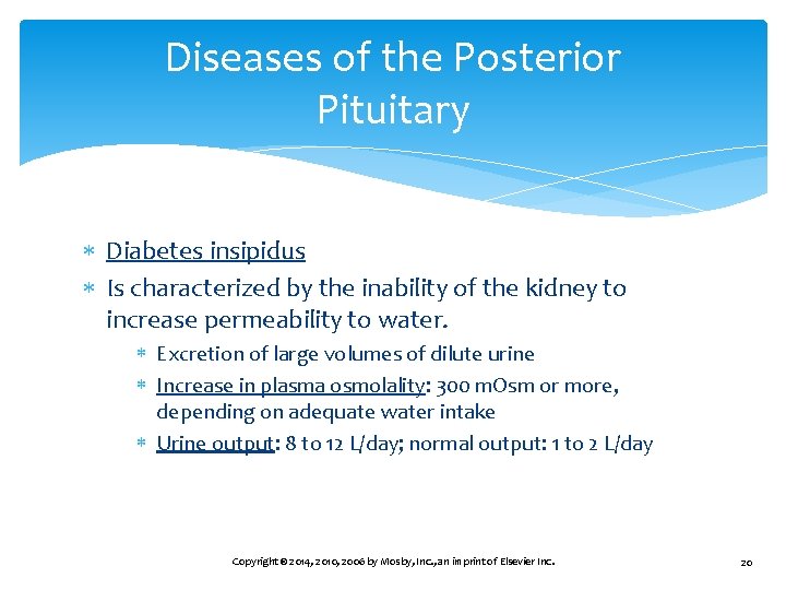 Diseases of the Posterior Pituitary Diabetes insipidus Is characterized by the inability of the