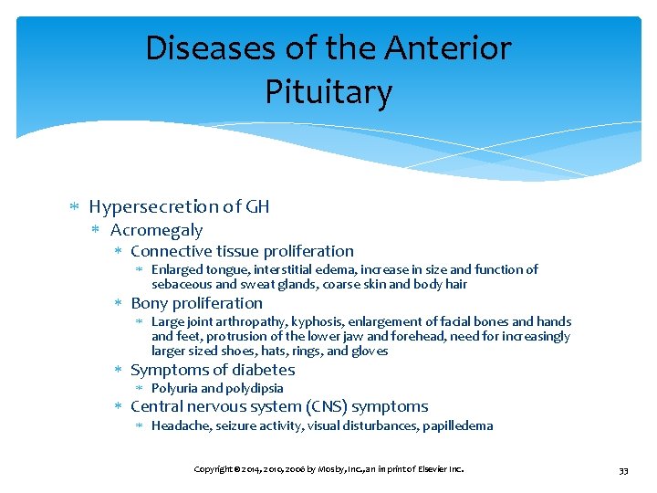 Diseases of the Anterior Pituitary Hypersecretion of GH Acromegaly Connective tissue proliferation Enlarged tongue,