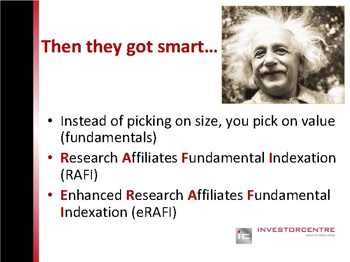 Then they got smart… • Instead of picking on size, you pick on value