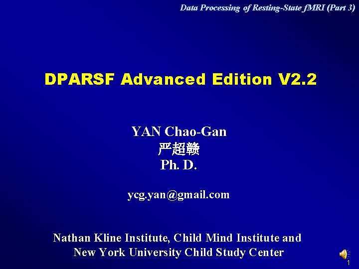 Data Processing of Resting-State f. MRI (Part 3) DPARSF Advanced Edition V 2. 2