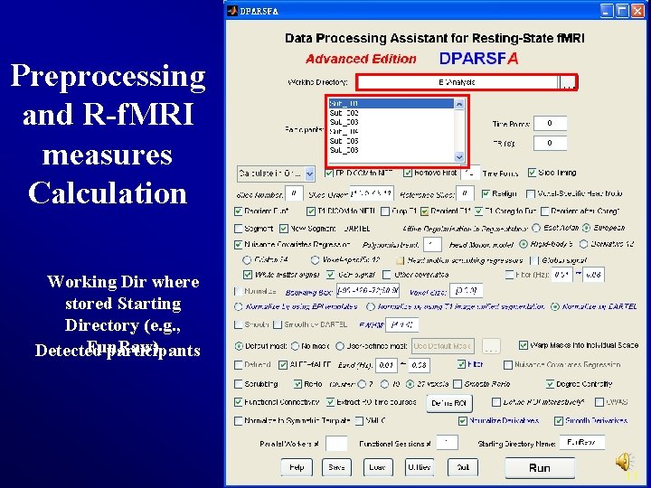 Preprocessing and R-f. MRI measures Calculation Working Dir where stored Starting Directory (e. g.