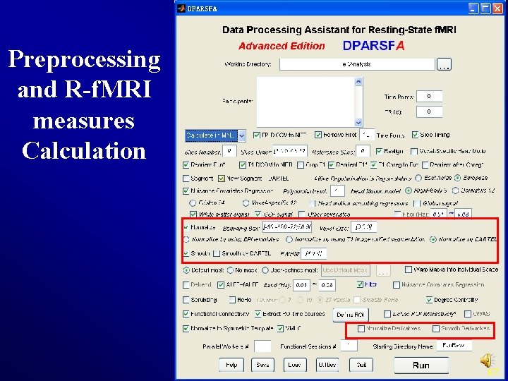 Preprocessing and R-f. MRI measures Calculation 67 