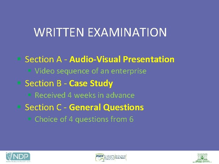 WRITTEN EXAMINATION § Section A - Audio-Visual Presentation § Video sequence of an enterprise