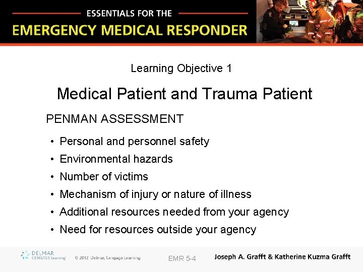 Learning Objective 1 Medical Patient and Trauma Patient PENMAN ASSESSMENT • Personal and personnel