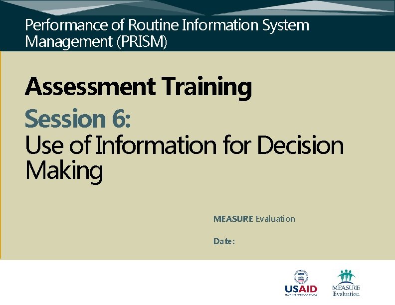 Performance of Routine Information System Management PRISM Assessment