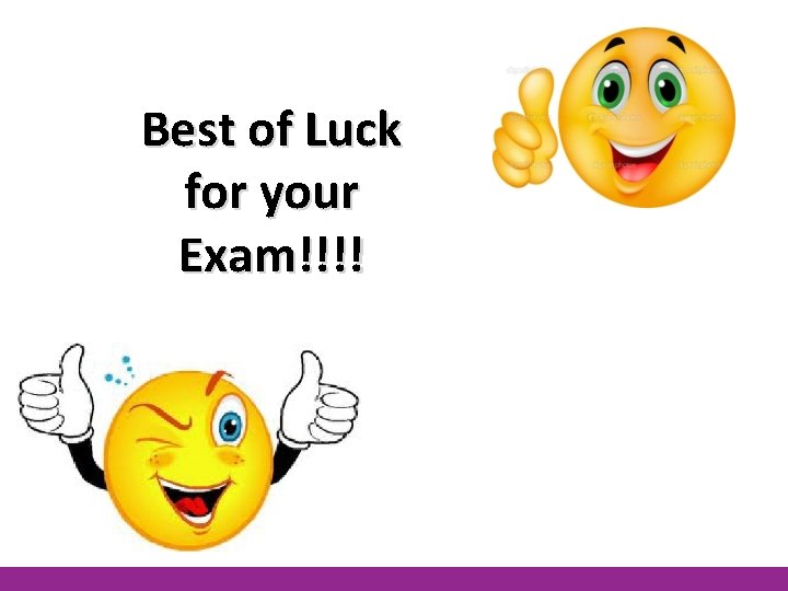 Best of Luck for your Exam!!!! 