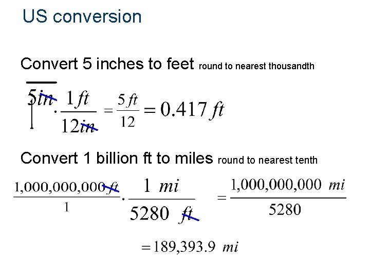 US conversion Convert 5 inches to feet round to nearest thousandth Convert 1 billion