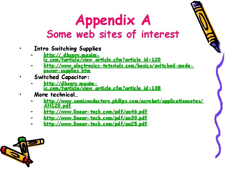 Appendix A Some web sites of interest • – – • • – –
