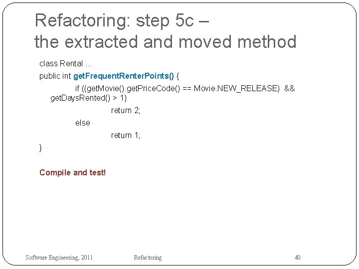 Refactoring: step 5 c – the extracted and moved method class Rental. . .