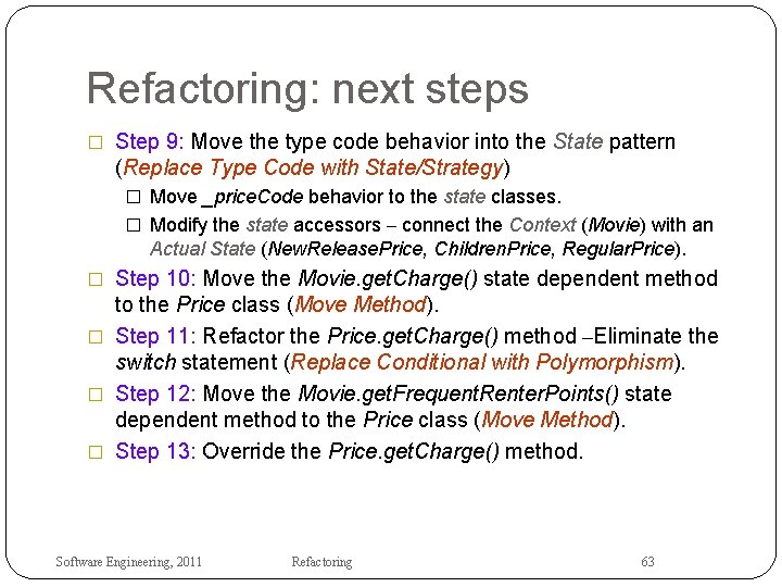 Refactoring: next steps � Step 9: Move the type code behavior into the State