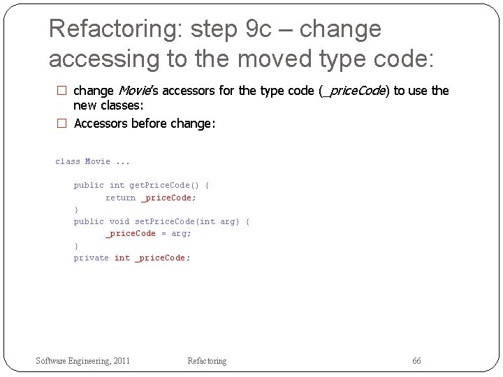 Refactoring: step 9 c – change accessing to the moved type code: � change