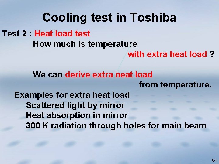 Cooling test in Toshiba Test 2 : Heat load test How much is temperature