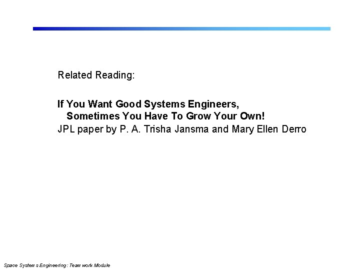 Related Reading: If You Want Good Systems Engineers, Sometimes You Have To Grow Your