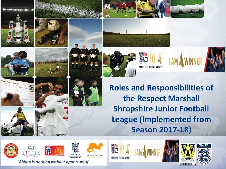 Roles and Responsibilities of the Respect Marshall Shropshire Junior Football League (Implemented from Season