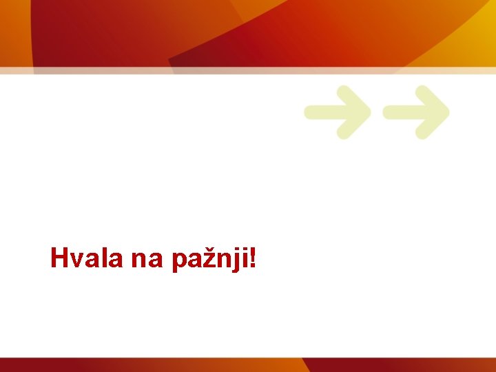 Hvala na pažnji! 