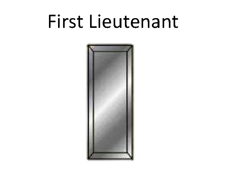 First Lieutenant 