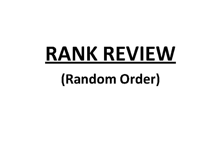RANK REVIEW (Random Order) 