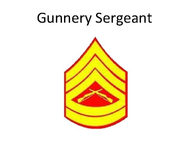 Gunnery Sergeant 