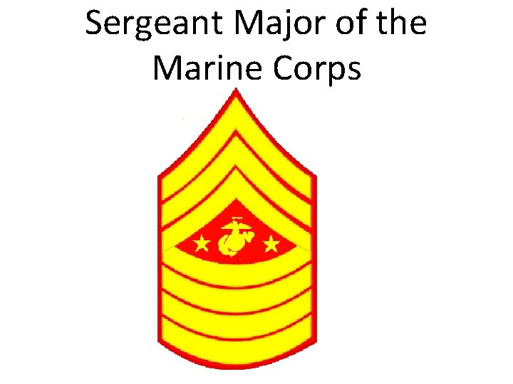 Sergeant Major of the Marine Corps 