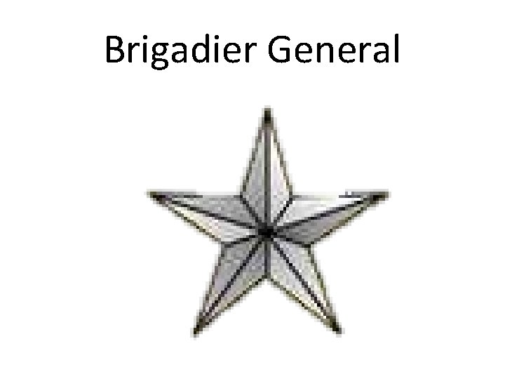 Brigadier General 