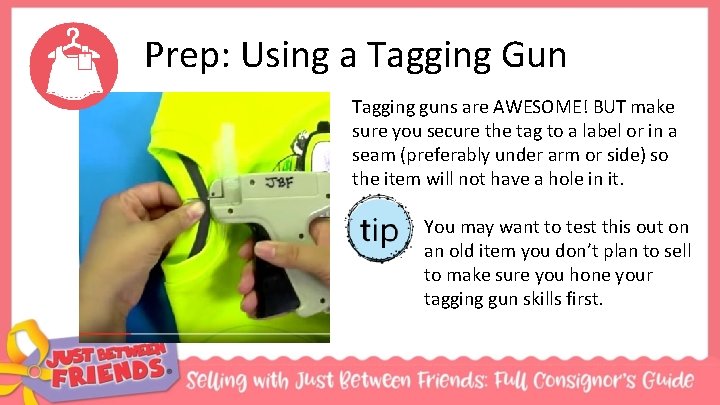 Prep: Using a Tagging Gun Tagging guns are AWESOME! BUT make sure you secure