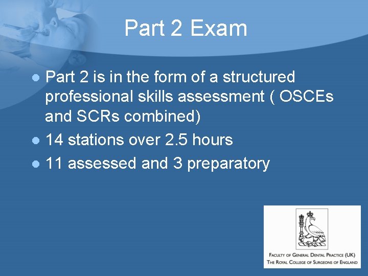 Part 2 Exam Part 2 is in the form of a structured professional skills Part 2 Exam Part 2 is in the form of a structured professional skills