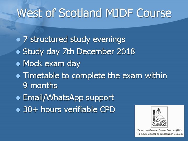 West of Scotland MJDF Course 7 structured study evenings l Study day 7 th West of Scotland MJDF Course 7 structured study evenings l Study day 7 th