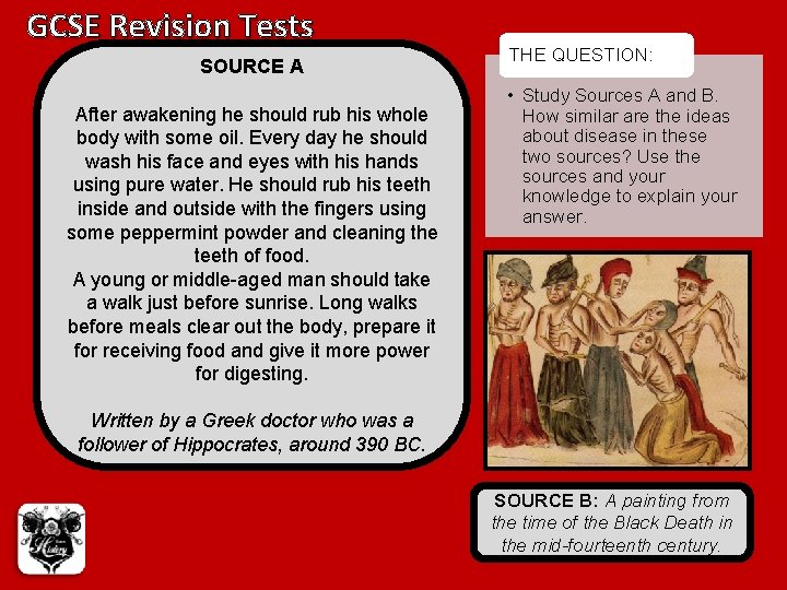 GCSE Revision Tests SOURCE A After awakening he should rub his whole body with