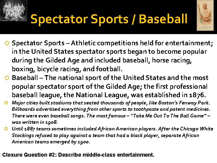 Spectator Sports / Baseball Spectator Sports – Athletic competitions held for entertainment; in the