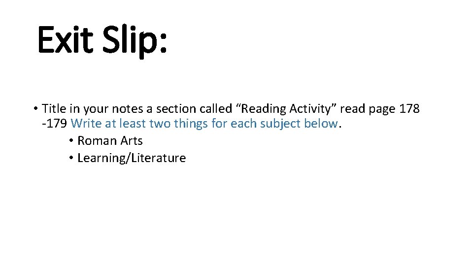 Exit Slip: • Title in your notes a section called “Reading Activity” read page