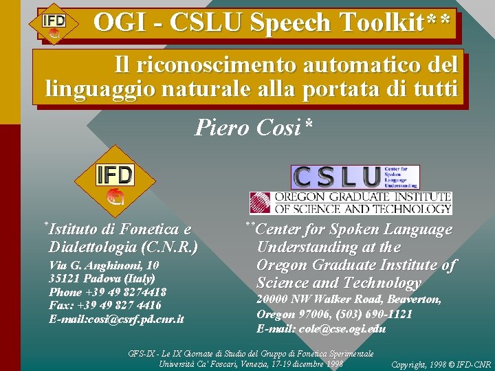 OGI - CSLU Speech Toolkit** Il riconoscimento automatico del linguaggio naturale alla portata di