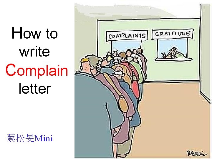 How to write Complain letter 蔡松旻Mini 