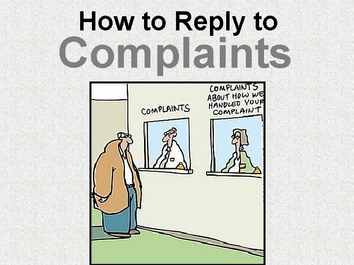How to Reply to Complaints 