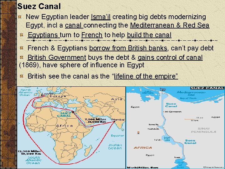 Suez Canal New Egyptian leader Isma’il creating big debts modernizing Egypt, incl a canal