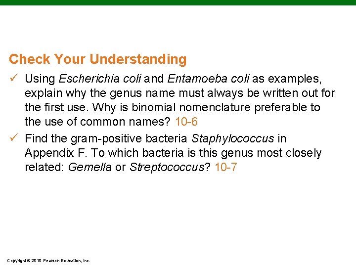 Check Your Understanding ü Using Escherichia coli and Entamoeba coli as examples, explain why