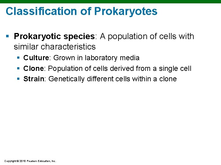 Classification of Prokaryotes § Prokaryotic species: A population of cells with similar characteristics §