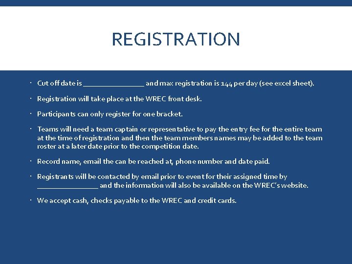 REGISTRATION Cut off date is ________ and max registration is 144 per day (see