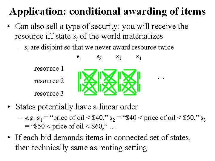 Application: conditional awarding of items • Can also sell a type of security: you Application: conditional awarding of items • Can also sell a type of security: you