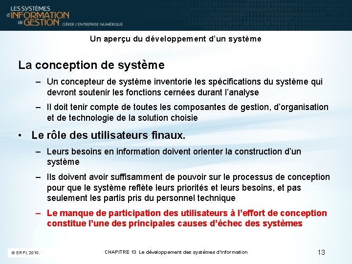 Un aperçu du développement d’un système La conception de système – Un concepteur de