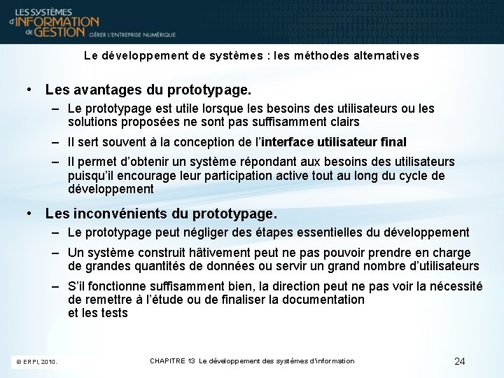 Le développement de systèmes : les méthodes alternatives • Les avantages du prototypage. –