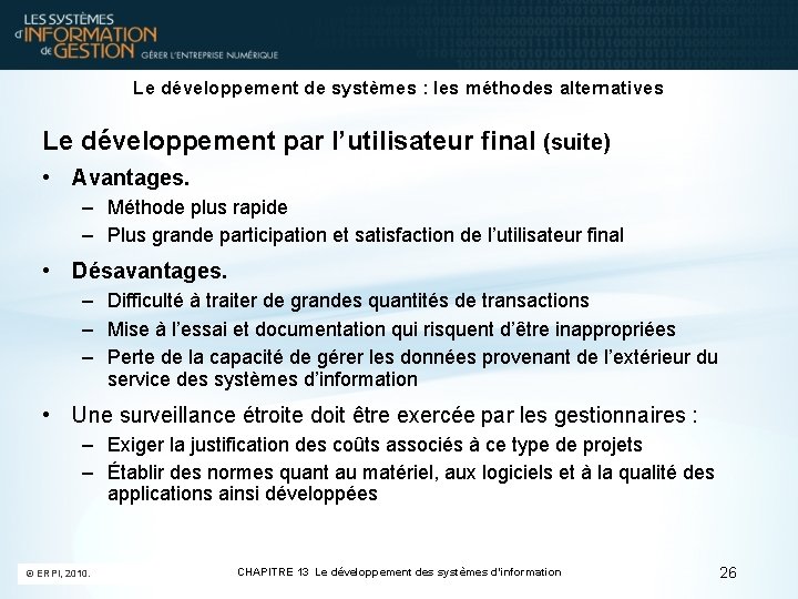 Le développement de systèmes : les méthodes alternatives Le développement par l’utilisateur final (suite)