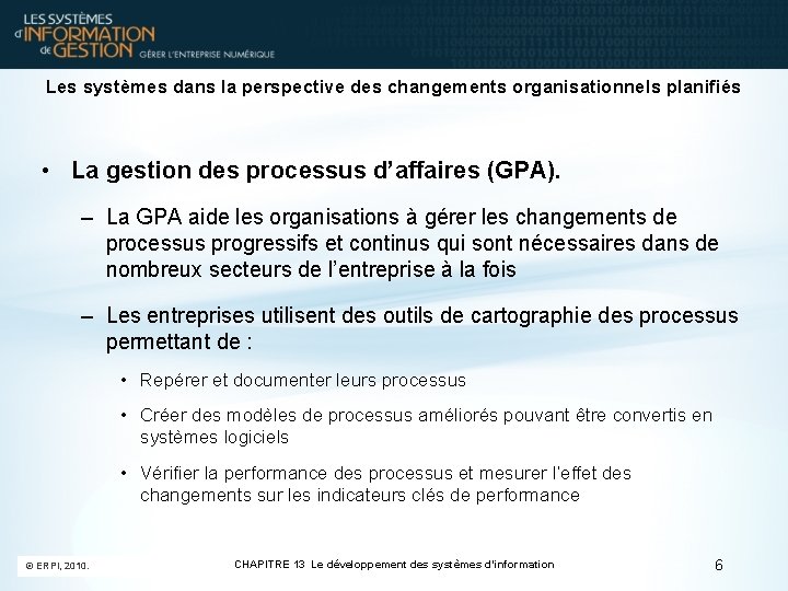 Les systèmes dans la perspective des changements organisationnels planifiés • La gestion des processus