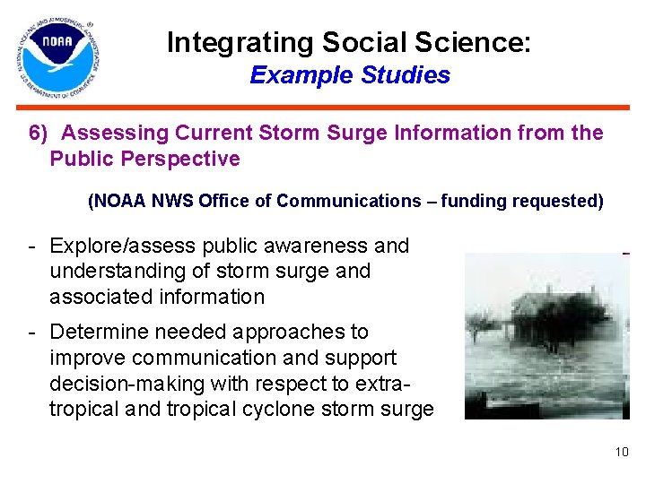 Integrating Social Science: Example Studies 6) Assessing Current Storm Surge Information from the Public