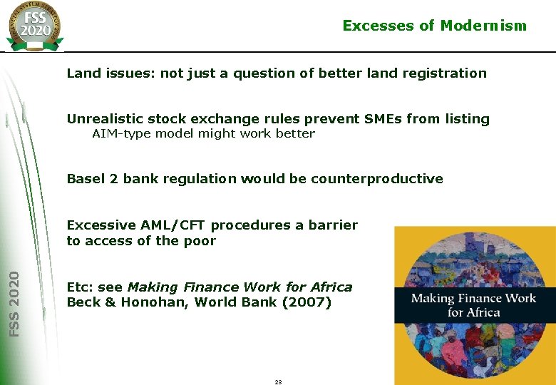 Excesses of Modernism Land issues: not just a question of better land registration Unrealistic