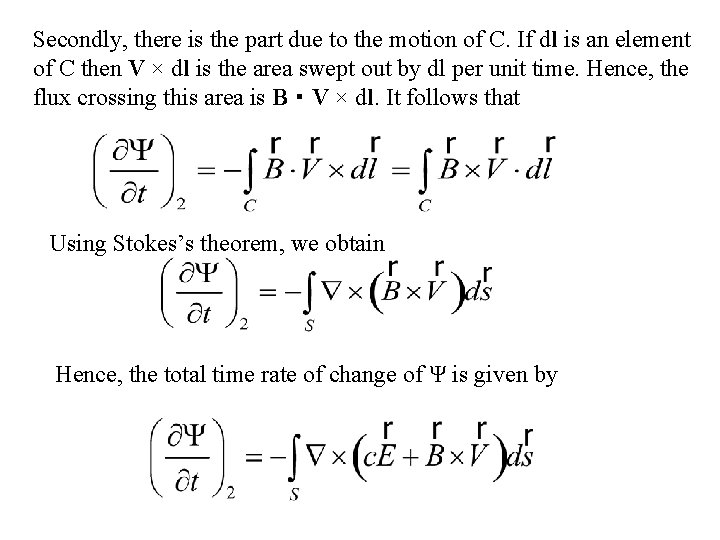 Secondly, there is the part due to the motion of C. If dl is