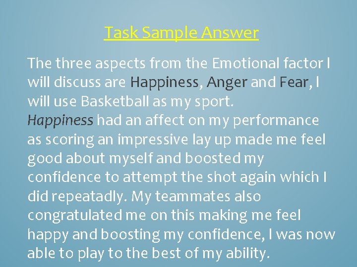 Task Sample Answer The three aspects from the Emotional factor l will discuss are Task Sample Answer The three aspects from the Emotional factor l will discuss are