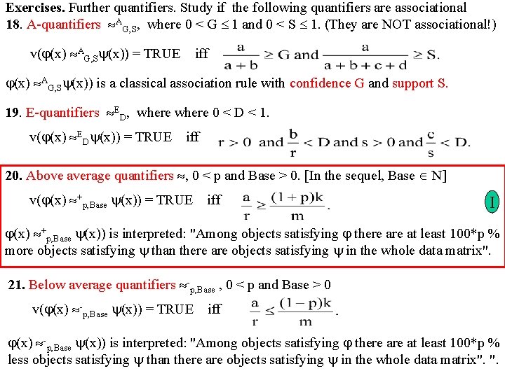 An Implicational Quantifier Is Called Adependent If There