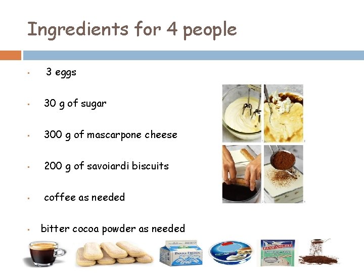 Ingredients for 4 people • 3 eggs • 30 g of sugar • 300