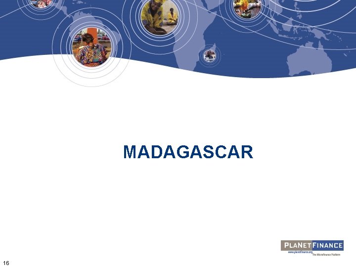 MADAGASCAR 16 MADAGASCAR 16
