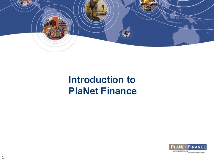 Introduction to Pla. Net Finance 3 Introduction to Pla. Net Finance 3